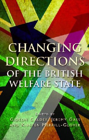 Changing Directions of the British Welfare State - Siop y Pethe