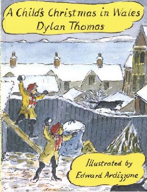 Nadolig Plentyn yng Nghymru, A - Dylan Thomas - Siop y Pethe