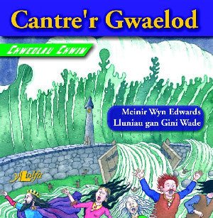 Chwedlau Chwim: Cantre'r Gwaelod - Meinir Wyn Edwards - Siop y Pethe