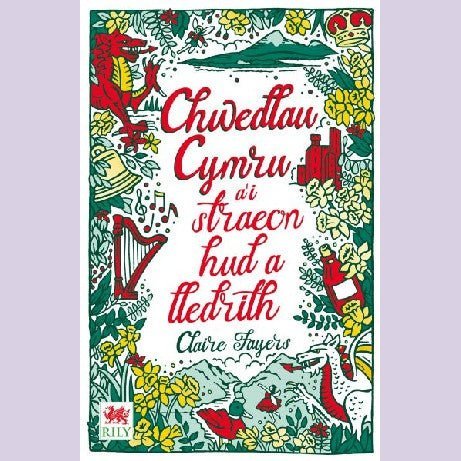 Chwedlau Cymru - Claire Fayers - Siop y Pethe