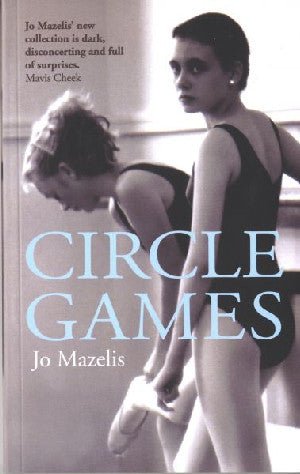 Circle Games - Jo Mazelis - Siop y Pethe