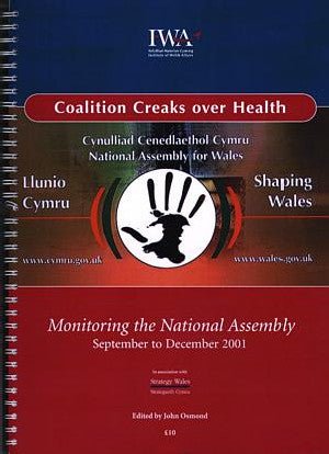 Coalition Creaks over Health - Monitoring the National Assembly for Wales - September to December 2001 - Siop y Pethe