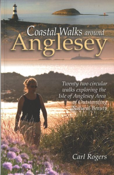 Coastal Walks Around Anglesey - Carl Rogers - Siop y Pethe
