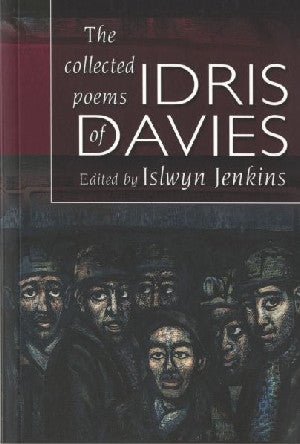 Collected Poems of Idris Davies, The - Idris Davies - Siop y Pethe