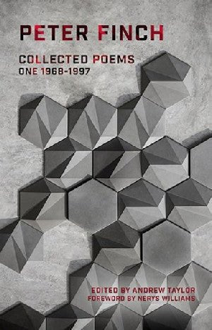 Collected Poems - Volume One 1968-1997 - Peter Finch - Siop y Pethe