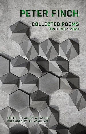 Collected Poems - Volume Two 1997-2021 - Peter Finch - Siop y Pethe