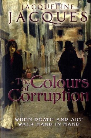 Colours of Corruption, The - Jacqueline Jacques - Siop y Pethe