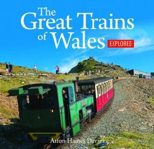 Compact Wales: Great Trains of Wales Explored, The - Arfon Haines Davies - Siop y Pethe
