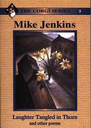 Corgi Series: 3. Laughter Tangled in Thorn and Other Poems - Mike Jenkins - Siop y Pethe