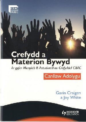 Crefydd a Materion Bywyd: Manyleb B Astudiaethau Crefyddol Canllaw Adolygu - Gavin Craigen, Joy White - Siop y Pethe