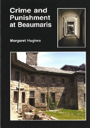 Crime and Punishment in Beaumaris - Margaret Hughes - Siop y Pethe