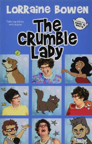 Crumble Lady, The - Lorraine Bowen - Siop y Pethe