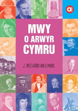 Cyfres Amdani: Mwy o Arwyr Cymru - J. Richard Williams - Siop y Pethe