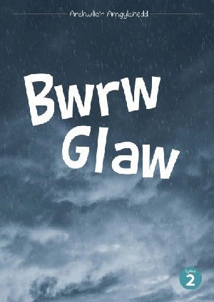 Cyfres Archwilio'r Amgylchedd: Bwrw Glaw - Mererid Hopwood, Tudur Dylan Jones - Siop y Pethe