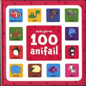 Cyfres Bachu Geiriau: 100 Anifail - Siop y Pethe