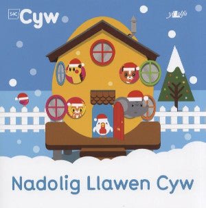 Cyfres Cyw: Nadolig Llawen Cyw - Anni Llŷn - Siop y Pethe