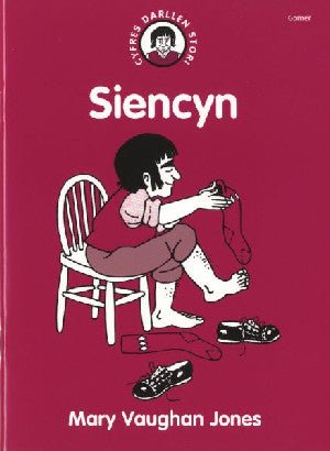 Cyfres Darllen Stori: Siencyn - Mary Vaughan Jones - Siop y Pethe