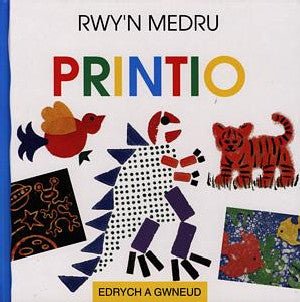 Cyfres Edrych a Gwneud: Rwy'n Medru Printio - Sally Hewitt - Siop y Pethe