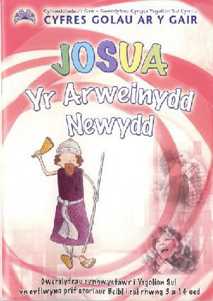 Cyfres Golau ar y Gair: Josua - Yr Arweinydd Newydd - Sarah Morris - Siop y Pethe