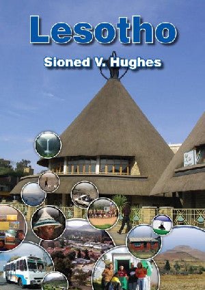Cyfres Gwledydd y Byd: Lesotho - Sioned V. Hughes - Siop y Pethe
