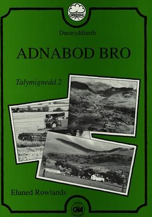 Cyfres Gwreiddiau - Daearyddiaeth: Adnabod Bro - Talymignedd 2 - Eluned Rowlands - Siop y Pethe