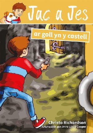 Cyfres Jac a Jes: Jac a Jes ar Goll yn y Castell - Christa Richardson - Siop y Pethe