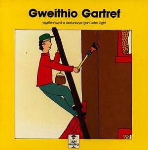 Cyfres Darllen Ysgafn: Gweithio Gartref - John Light - Siop y Pethe