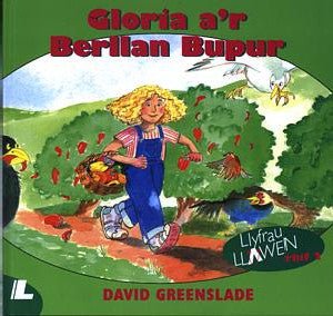 Cyfres Llyfrau Llawen:2. Gloria a'r Berllan Bupur - David Greenslade - Siop y Pethe