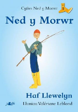 Cyfres Ned y Morwr: Ned y Morwr - Haf Llewelyn - Siop y Pethe