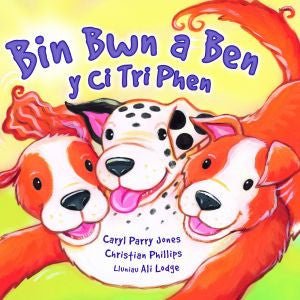 Cyfres Parc y Bore Bach: Bin Bwn a Ben y Ci Tri Phen - Caryl Parry Jones, Christian Phillips - Siop y Pethe