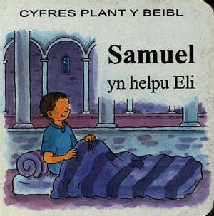 Cyfres Plant y Beibl: Samuel yn Helpu Eli - Charlotte Stowell - Siop y Pethe