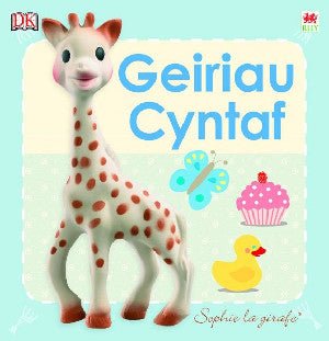 Cyfres Sophie La Girafe: Geiriau Cyntaf - DK books - Siop y Pethe