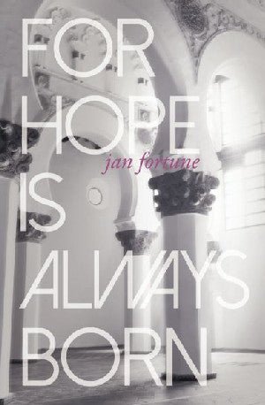 For Hope is Always Born - Jan Fortune - Siop y Pethe