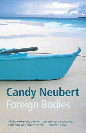Foreign Bodies - Candy Neubert - Siop y Pethe