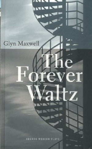 Forever Waltz, The - Glyn Maxwell - Siop y Pethe