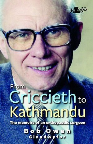 From Criccieth to Kathmandu - Robert Owen - Siop y Pethe