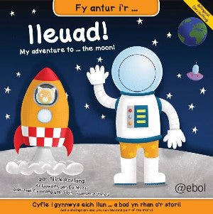 Fy Antur i'r Lleuad!/My Adventure to the Moon! - Nick Ackland - Siop y Pethe
