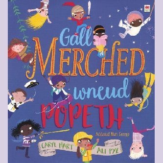 Gall Merched Wneud Popeth! - Caryl Hart - Siop y Pethe