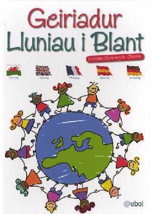 Geiriadur Lluniau i Blant/Illustrated Dictionary for Children - Menna Wyn, Glyn Saunders Jones - Siop y Pethe