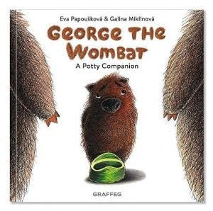 George the Wombat - A Potty Companion - Eva Papouková - Siop y Pethe