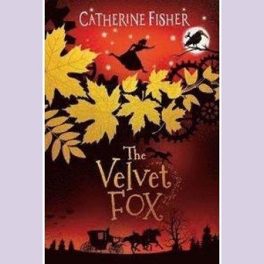 The Velvet Fox - Catherine Fisher Llyfrau Cymraeg - Anrhegion Cymreig - Crefftau Cymreig - Siop y Pethe
