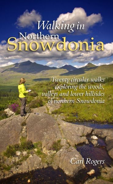 Walking in Northern Snowdonia - Carl Rogers