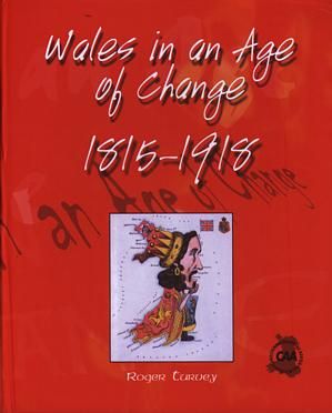 Cymru mewn Oes o Newid 1815-1918 - Roger Turvey