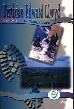 Teithiau Edward Llwyd: Cyfrol 1. Gogledd Cymru