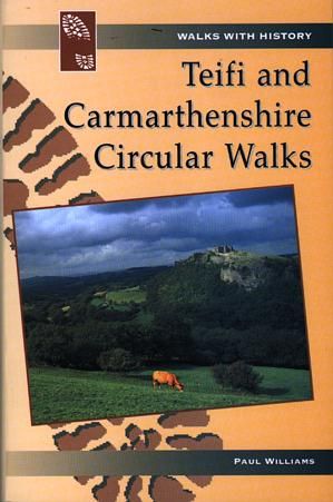 Teifi & Carmarthenshire Circular Walks - Paul Williams