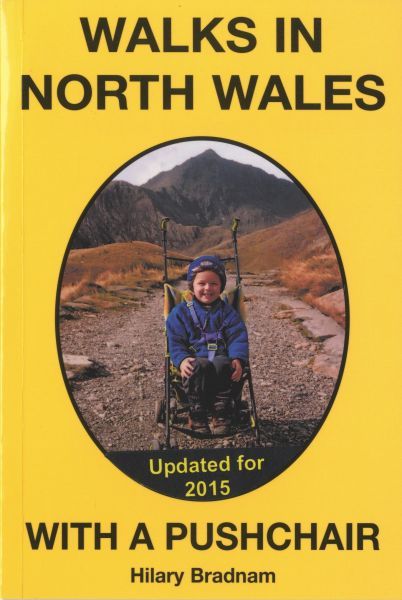 Walks in North Wales with a Pushchair - Hilary Bradnam