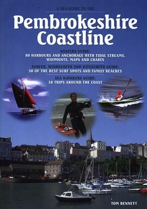 Sea Guide to the Pembrokeshire Coastline, A - Tom Bennett