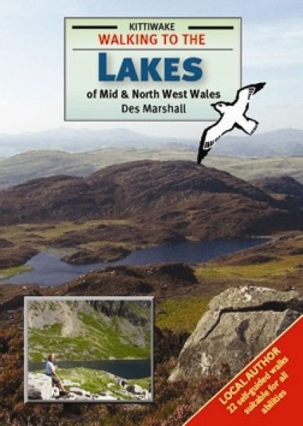 Walking to the Lakes of Mid and North West Wales - Des Marshall