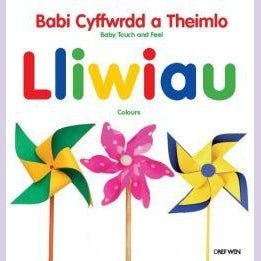 Babi Cyffwrdd a Theimlo/Baby Touch and Feel: Lliwiau/Colours - Siop y Pethe