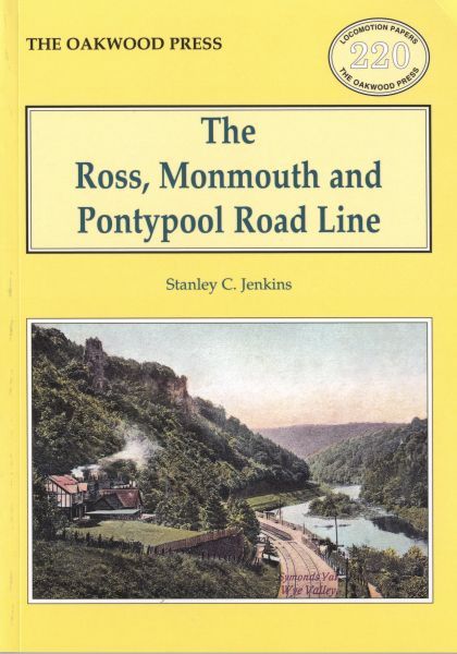 Ross, Monmouth and Pontypool Road Line, The - Stanley C. Jenkins